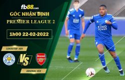 Fb88 soi kèo trận đấu Leicester U23 vs Arsenal U23