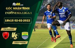 Fb88 soi kèo trận đấu PSM Makassar vs Persib Bandung