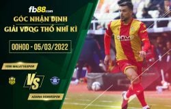 fb88-soi kèo Yeni Malatyaspor vs Adana Demirspor