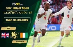 Fb88 soi kèo trận đấu Anh vs Bờ Biển Ngà