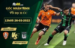 Fb88 soi kèo trận đấu Brisbane Roar vs Western United