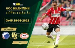 Fb88 soi kèo trận đấu Copenhagen vs PSV