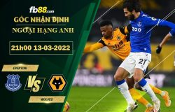 Fb88 soi kèo trận đấu Everton vs Wolves