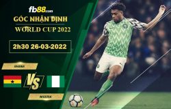 Fb88 soi kèo trận đấu Ghana vs Nigeria