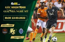 Fb88 soi kèo trận đấu Houston Dynamo vs Vancouver Whitecaps