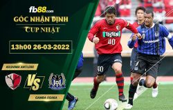 Fb88 soi kèo trận đấu Kashima Antlers vs Gamba Osaka