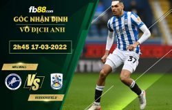 Fb88 soi kèo trận đấu Millwall vs Huddersfield