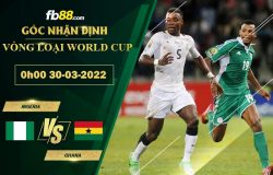 Fb88 soi kèo trận đấu Nigeria vs Ghana