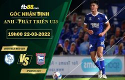 Fb88 soi kèo trận đấu Sheffield Wed U23 vs Ipswich U23