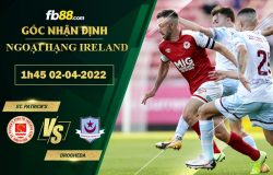 Fb88 soi kèo trận đấu St. Patrick’s vs Drogheda