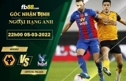 Fb88 bang keo tran dau Wolves vs Crystal Palace