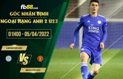 fb88-soi kèo Leicester U23 vs Man Utd U23