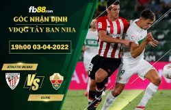 Fb88 soi kèo trận đấu Athletic Bilbao vs Elche