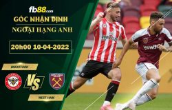 Fb88 soi kèo trận đấu Brentford vs West Ham