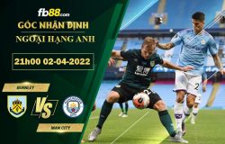 Fb88 soi kèo trận đấu Burnley vs Man City