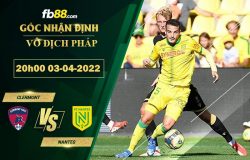 Fb88 soi kèo trận đấu Clermont vs Nantes