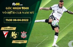 Fb88 soi kèo trận đấu Club Always vs Corinthians