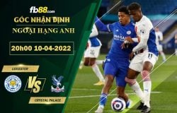 Fb88 soi kèo trận đấu Leicester vs Crystal Palace