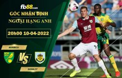 Fb88 soi kèo trận đấu Norwich vs Burnley