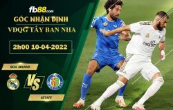 Fb88 soi kèo trận đấu Real Madrid vs Getafe