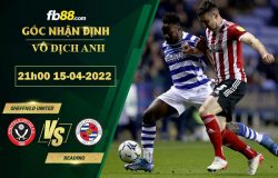 Fb88 soi kèo trận đấu Sheffield United vs Reading