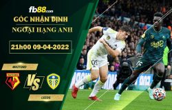 Fb88 soi kèo trận đấu Watford vs Leeds