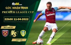 Fb88 soi kèo trận đấu West Ham U23 vs Leeds U23