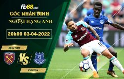 Fb88 soi kèo trận đấu West Ham vs Everton