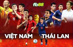 Thái Lan vs Việt Nam