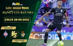 Fb88 soi kèo trận đấu Amorebieta vs Ponferradina