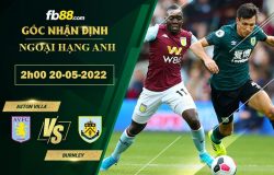 Fb88 soi kèo trận đấu Aston Villa vs Burnley