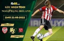 Fb88 soi kèo trận đấu Derry City vs Dundalk