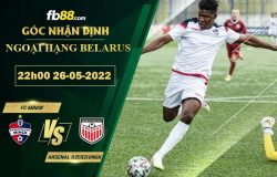 Fb88 soi kèo trận đấu FC Minsk vs Arsenal Dzerzhinsk