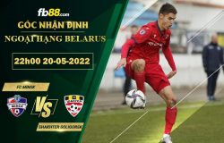 Fb88 soi kèo trận đấu FC Minsk vs Shakhter Soligorsk