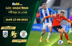 Fb88 soi kèo trận đấu Huddersfield vs Luton