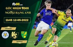 Fb88 soi kèo trận đấu Leicester vs Norwich