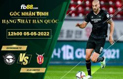 Fb88 soi kèo trận đấu Seongnam FC vs Jeju United