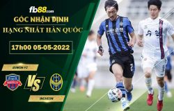 Fb88 soi kèo trận đấu Suwon FC vs Incheon