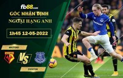 Fb88 soi kèo trận đấu Watford vs Everton