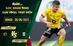 fb88-chi tiết kèo trận đấu Elfsborg vs Varbergs BoIS