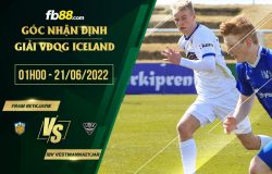 fb88-soi kèo Fram Reykjavik vs IBV Vestmannaeyjar