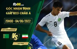 fb88-soi kèo U23 Turkmenistan vs U23 Iran