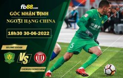 Fb88 soi kèo trận đấu Beijing Guoan vs Chengdu Rongcheng