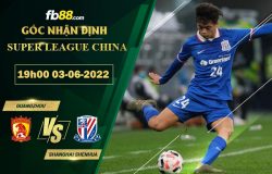 Fb88 soi kèo trận đấu Guangzhou vs Shanghai Shenhua