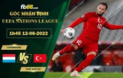 Fb88 soi kèo trận đấu Luxembourg vs Thổ Nhĩ Kỳ