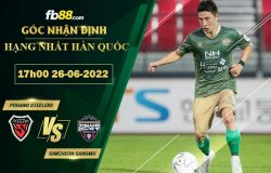 Fb88 soi kèo trận đấu Pohang Steelers vs Gimcheon Sangmu