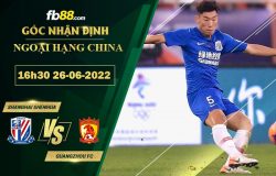 Fb88 soi kèo trận đấu Shanghai Shenhua vs Guangzhou FC