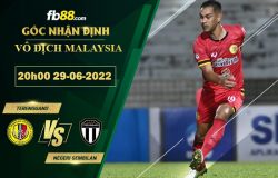 Fb88 soi kèo trận đấu Terengganu vs Negeri Sembilan