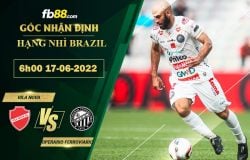 Fb88 soi kèo trận đấu Vila Nova vs Operario Ferroviario