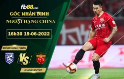 Fb88 soi kèo trận đấu Wuhan Three Towns vs Shanghai Port;